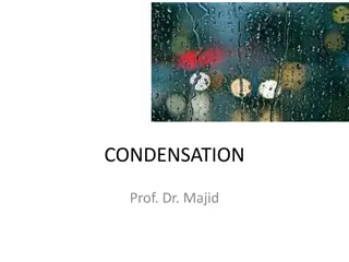 Understanding Condensation and Heat Transfer Phenomena
