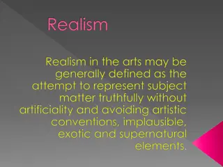 Realism in Arts: Representation of Truthful Subject Matter