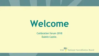 Calibration Forum 2018 Highlights: INAB Policies, Measurement Traceability, and Internal Calibrations