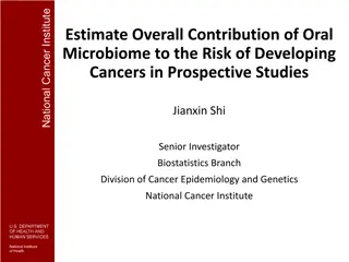 Oral Microbiome and Cancer Risk in Prospective Studies