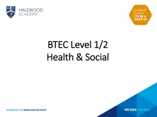 BTEC Level 1/2 Health & Social: Qualification Overview and Future Pathways