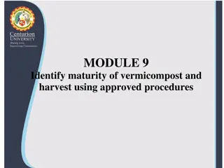 Effective Vermicompost Maturity Identification and Harvest Procedures