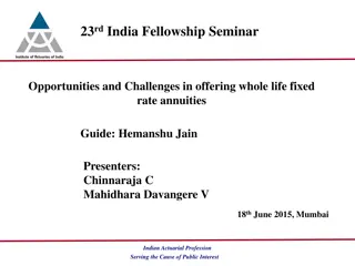 Indian Actuarial Seminar on Whole Life Annuities Challenges