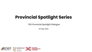Provincial Spotlight Series and Engagement Process Overview