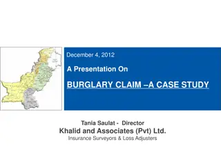 Burglary Claim Case Study Presentation - Tania Saulat, Khalid and Associates Pvt Ltd