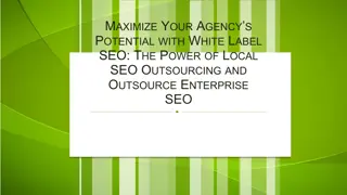Maximize Your Agency’s Potential with White Label SEO The Power of Local SEO Outsourcing