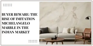 Buyer Beware The Rise of Imitation Michelangelo Marble in the Indian Market