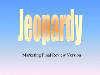 Marketing Final Review - Jeopardy Style Fun