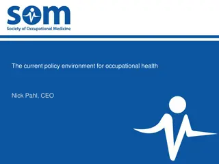 Occupational Health Policy Environment - Current Issues and Challenges