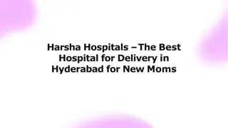 Harsha Hospitals – The Best Hospital for Delivery in Hyderabad for New Moms