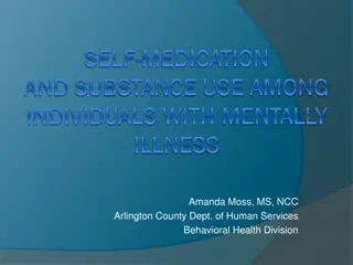 Understanding Self-Medication and Substance Use Among Individuals with Mental Illness
