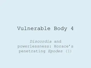 Influences of Vulnerability and Powerlessness in Horace's Epodes