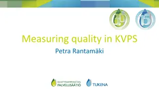 Quality Measurement Strategies in KVPS Petra Rantamki
