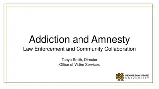 Collaboration for Addiction Amnesty and Law Enforcement Support