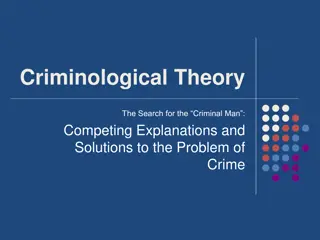 Understanding Criminological Theories and Explanations of Crime