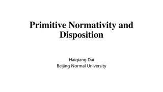 Exploring Primitive Normativity and Disposition in Philosophical Discourse