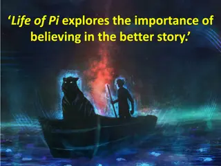 Exploring the Importance of Believing in the Better Story in Life of Pi