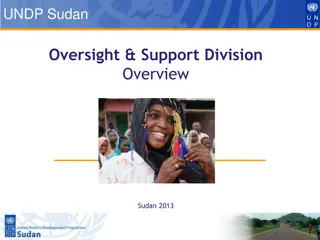UNDP Sudan Oversight & Support Division Overview 2013