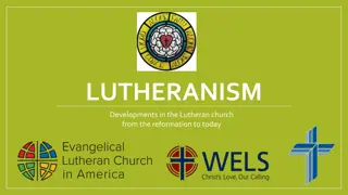 Lutheran Church Developments: Reformation to Present