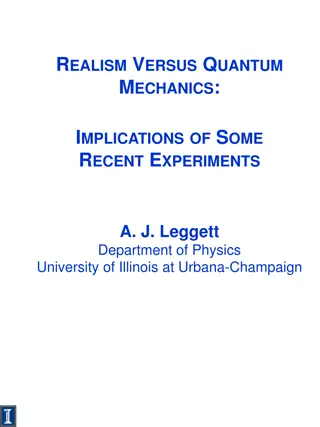 Implications of Recent Experiments in Realism vs. Quantum Mechanics