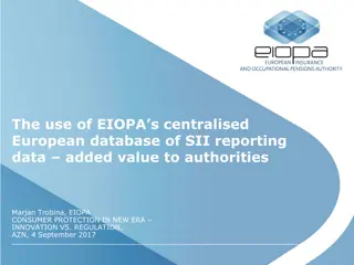 EIOPA Centralised European Database of SII Reporting Data