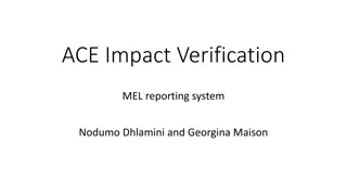 ACE Impact Verification and Reporting System Overview