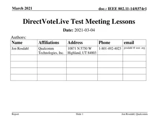 Insights from March 2021 IEEE 802.11 DirectVoteLive Test Meeting