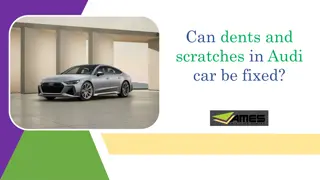Can dents and scratches in Audi car be fixed