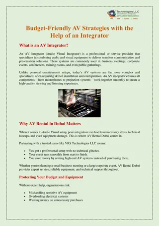 Budget-Friendly AV Strategies with the Help of an Integrator