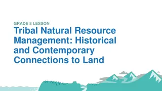 Tribal Natural Resource Management: Historical and Contemporary Connections