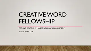 Creative Word Fellowship Opening Devotions with Rev. Dr. Noel Due | 19 August 2017
