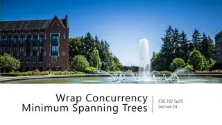 Concurrency and Minimum Spanning Trees in CSE 332 Lecture 24