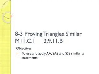 Proving Triangles Similar: AA, SAS, SSS