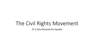 Early Demands for Equality in the Civil Rights Movement