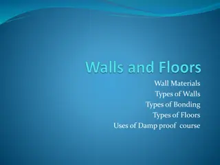 Building Wall Materials, Types of Walls, Bonding, Floors & Damp Proof Course