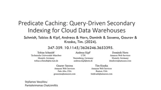 Optimizing Cloud Data Warehouses Through Caching Techniques