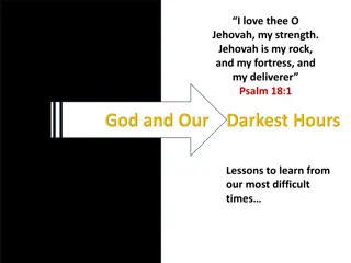 Lessons to Learn from Dark Times and God's Deliverance