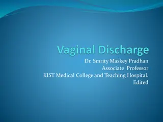 Vaginal Discharge and Infection: Causes, Management, and Examination
