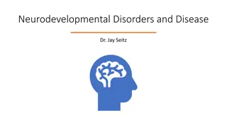 Neurodevelopmental Disorders and Disease Explained by Dr. Jay Seitz