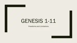 Exploring Freedoms and Limitations in Genesis 1-11