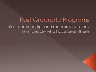 Tips and Recommendations for Success in Post Graduate Programs