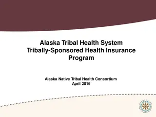 Alaska Tribal Health Insurance Program Overview