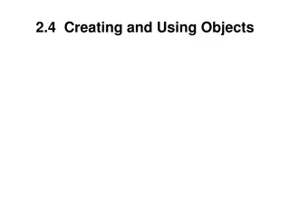 Understanding Object Creation and Usage in Programming
