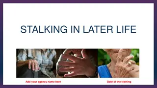 Understanding Stalking in Later Life