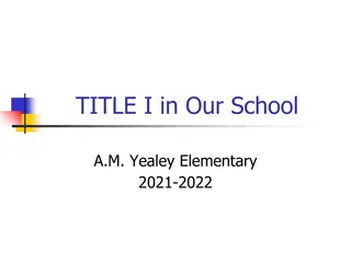 Empowering Yealey Elementary Through Title I: Programs, Support, and Engagement