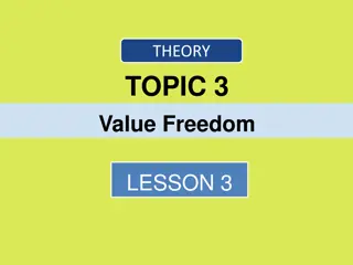 Unlocking the Power of Value Freedom in Theory Topic 3 Lesson 3
