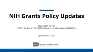 NIH Grants Policy Updates Presentation January 31, 2024