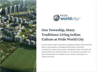 One Township, Many Traditions – Living Indian Culture at Pride World City