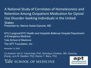 Correlates of Homelessness and Retention Among Opioid Use Disorder Outpatients in the US