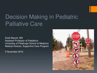 Pediatric Palliative Care Decision Making Insights